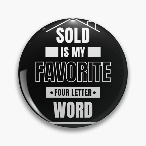 Item preview, Sold is My Favorite Four Letter Word  designed and sold by anticagents.