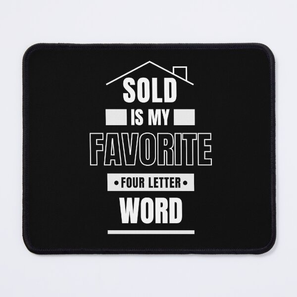 Item preview, Sold is My Favorite Four Letter Word  designed and sold by anticagents.