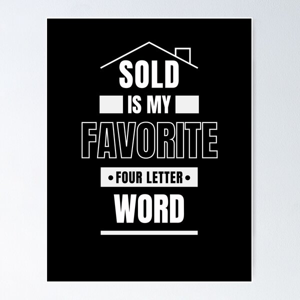 Item preview, Sold is My Favorite Four Letter Word  designed and sold by anticagents.