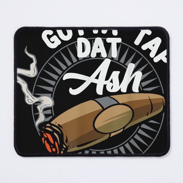Item preview, Gotta Tap Dat Ash Cigar Design, Smoking designed and sold by JORDANCRAWFORD.