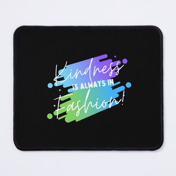 Item preview, "Kindness is always in Fashion" Colourful, fun, unisex design for clothing and more designed and sold by HoodlumDesign.