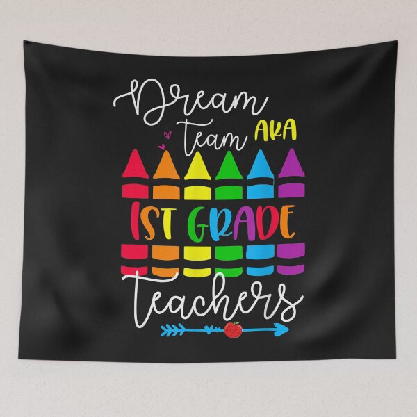 Item preview, Back To School Dream Team Aka 1st Grade Teachers Colourful designed and sold by TaraxDoolittle.