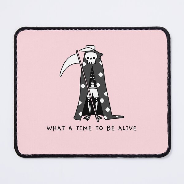 Item preview, What a time to be alive, reaper in an anorak. designed and sold by KonichiwaCutie.
