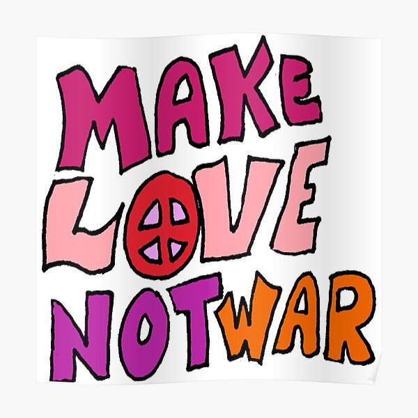 Make Love Not War Poster