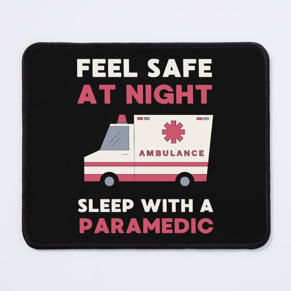 Item preview, Feel Safe At Night Sleep With A Paramedic | Funny Paramedic Design designed and sold by appareltolove.
