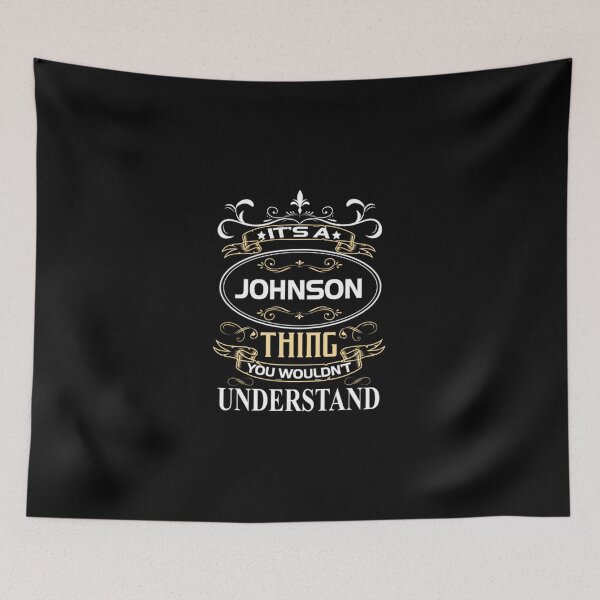 Item preview, Johnson Name Shirt It&39;s A Johnson Thing You Wouldn&39;t Understand T-Shirt designed and sold by GeorgeneCindy.