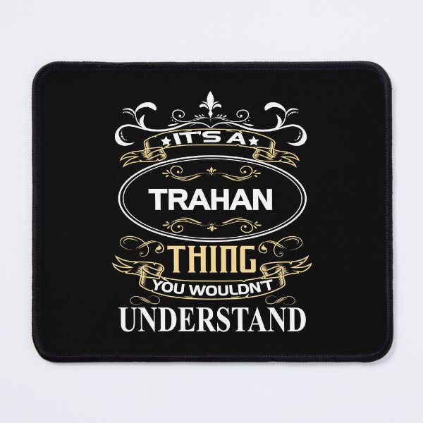 Aperçu de l'œuvre Chemise Trahan Name C'est une chose Trahan que vous ne comprendriez pas créée et vendue par GencsMitchell.