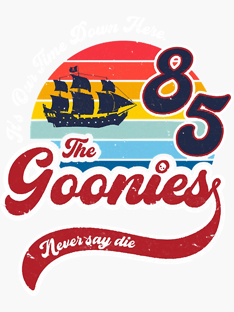 Adesivo In Vinile 3M "Goonies Never Say Die" #03 Per Auto, Camion, Paraurti O Finestra - Made In USA, Nero