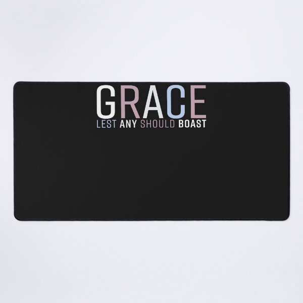 Item preview, Grace Lest Any Should Boast Funny designed and sold by TaraxDoolittle.