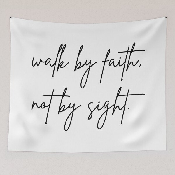 Item preview, Walk By Faith Not By Sight 2 Corinthians 5:7 Christianity Quote designed and sold by allysmar.