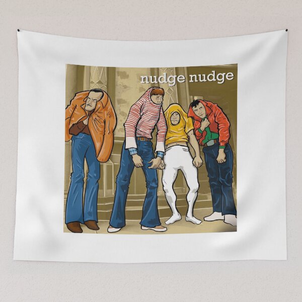 Item preview, Nudge nudge designed and sold by TheHawksAerie.