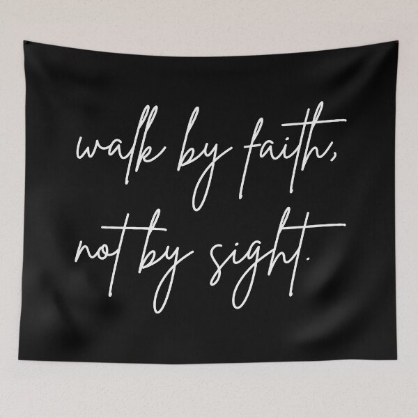 Item preview, Walk By Faith Not By Sight 2 Corinthians 5:7 Christianity Quote designed and sold by allysmar.