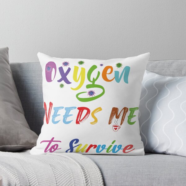 Item preview, oxygen needs me to survive "sarcasm" designed and sold by Yassineznaguy.