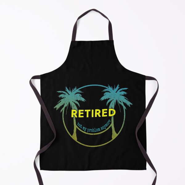 Item preview, Funny Retirement Gifts, Not My Problem Anymore Retired design designed and sold by Merchking1.