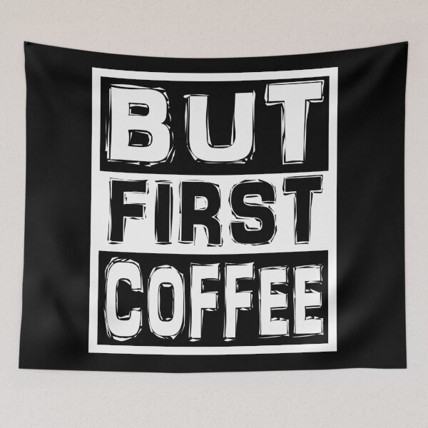 Item preview, But First Coffee designed and sold by derpfudge.