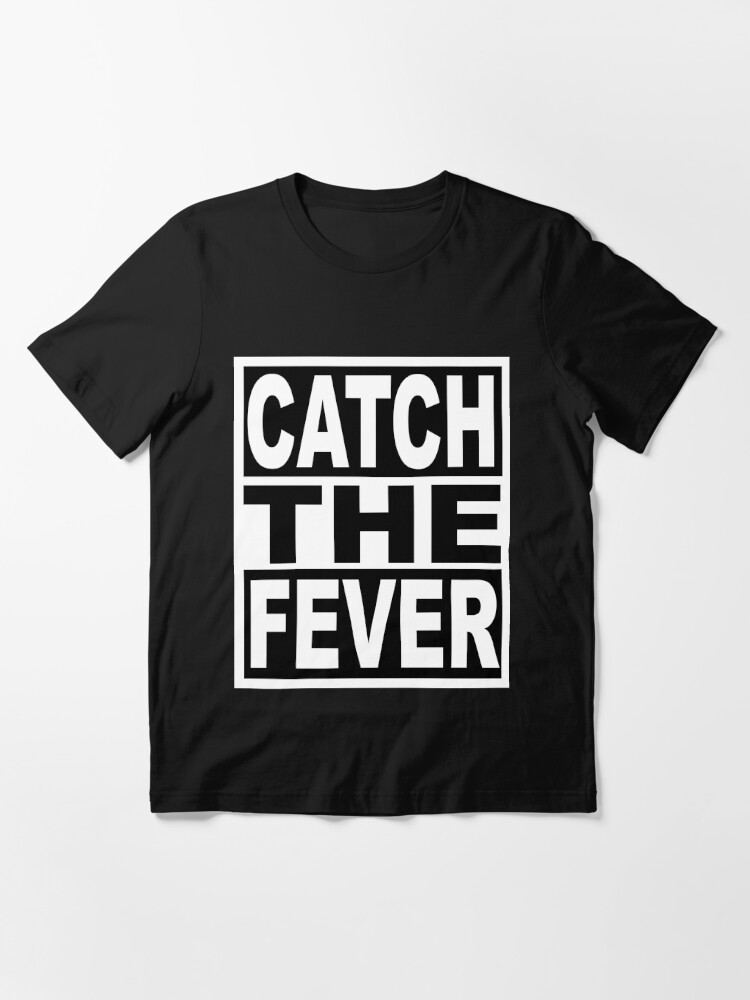 Catch The Fever 