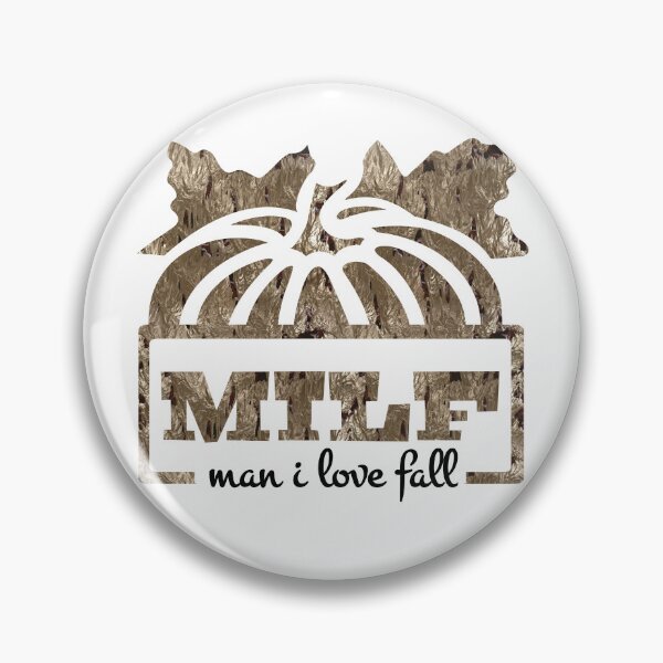 Item preview, MILF 2 Man I Love Fall  designed and sold by Design-Maniya.