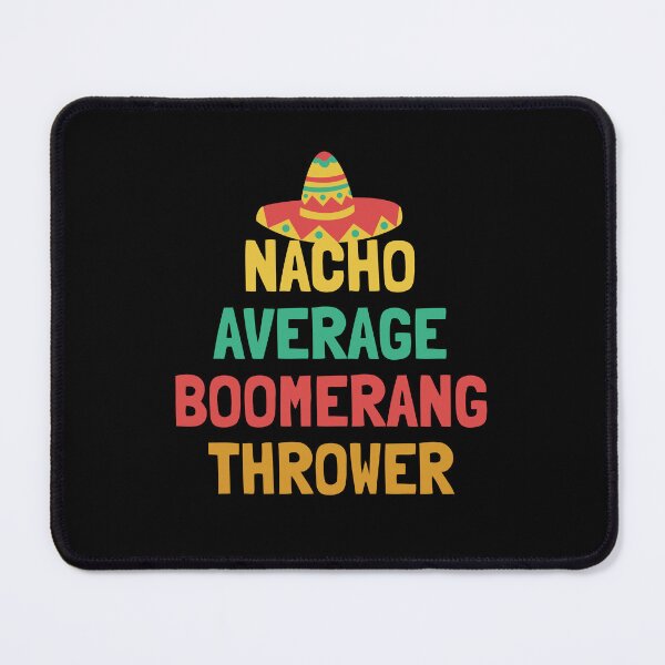Item preview, Not Your Average Boomerang Thrower designed and sold by orlumbuspirate.