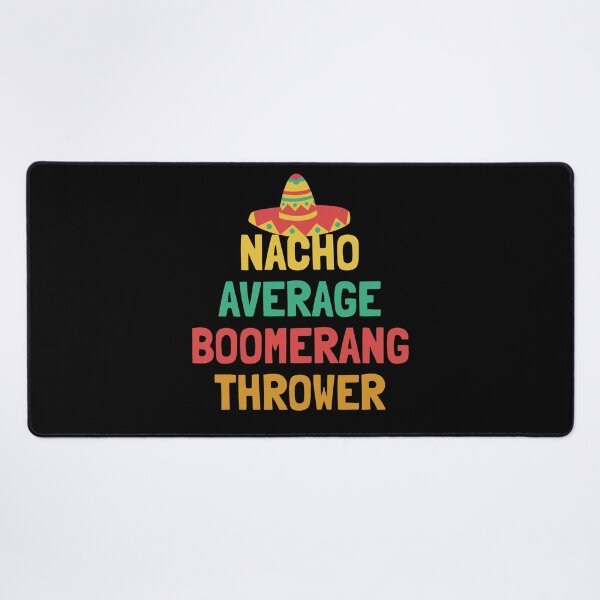 Item preview, Not Your Average Boomerang Thrower designed and sold by orlumbuspirate.
