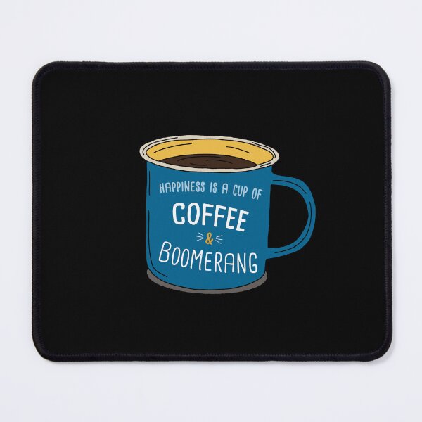 Item preview, Boomerang & Coffee is happiness designed and sold by orlumbuspirate.