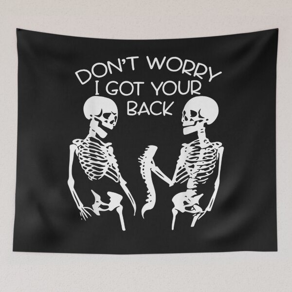 Item preview, I've Got Your Back Halloween Skeleton Skull Men and Women designed and sold by TaraxDoolittle.