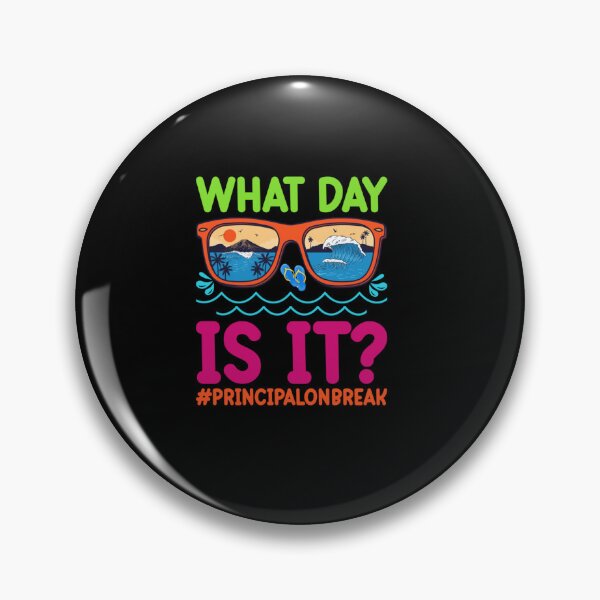 Item preview, SUMMER VIBES SUNGLASSES WHAT DAY IS IT PRINCIPAL ON BREAK designed and sold by sobriowslen.
