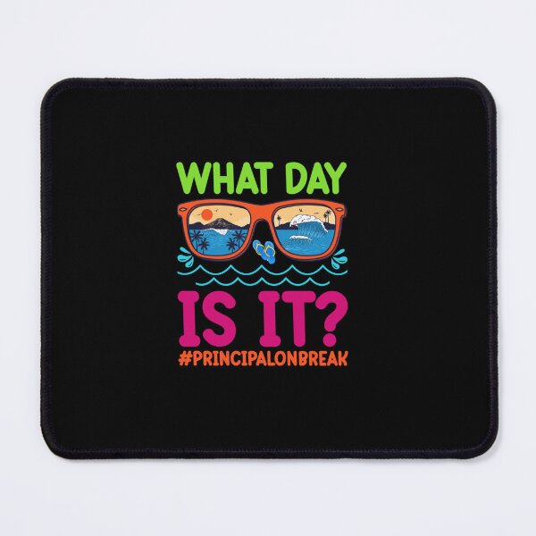 Item preview, SUMMER VIBES SUNGLASSES WHAT DAY IS IT PRINCIPAL ON BREAK designed and sold by sobriowslen.
