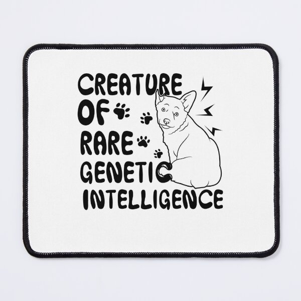 Item preview, Corgi Creature Of Rare Genetic Intelligent designed and sold by UnknownArtistt.
