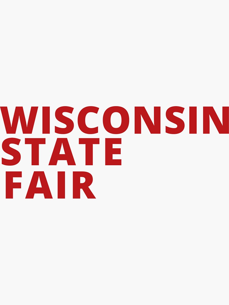 "Wisconsin state fair" Sticker for Sale by LukaBurts Redbubble