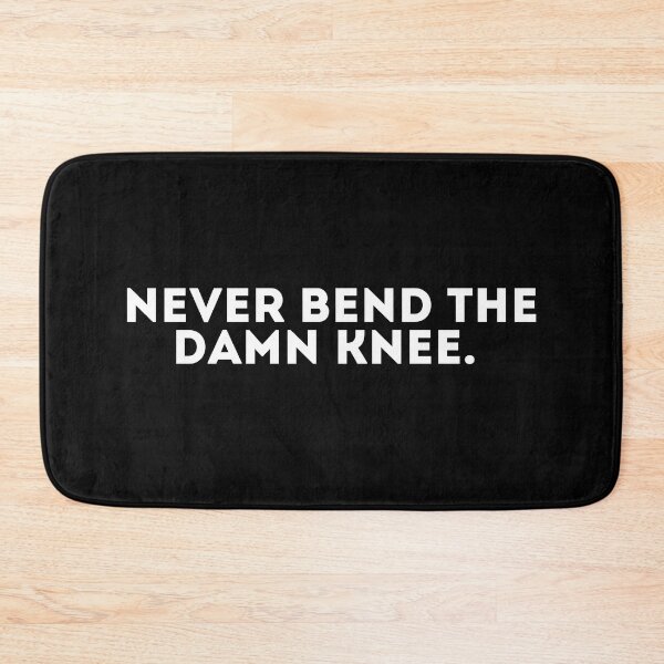 Item preview, Never bend the damn knee designed and sold by LivingOnce.