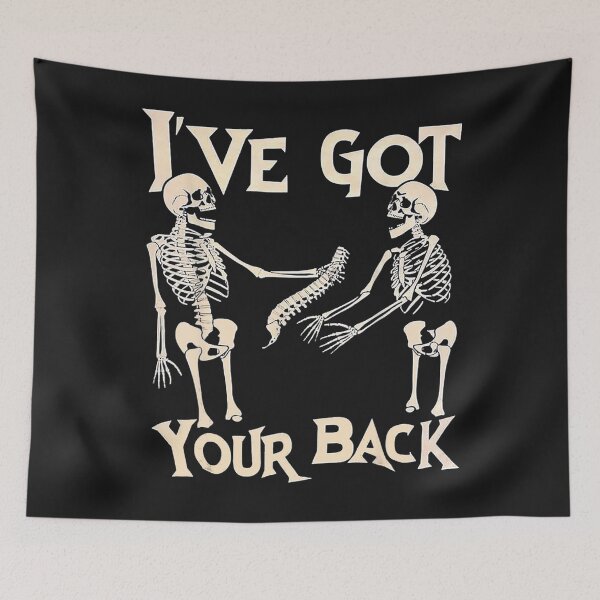 Item preview, I've Got Your Back Halloween Skeleton Skull Men And Women designed and sold by TaraxDoolittle.