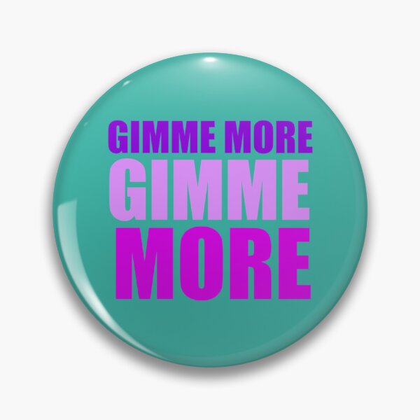 Item preview, Gimme More     designed and sold by TheCuteesCorne.