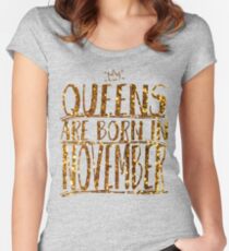 Legends Queens kings are born in november Women's Fitted Scoop T-Shirt