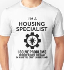 HOUSING SPECIALIST - NICE DESIGN 2017 Unisex T-Shirt