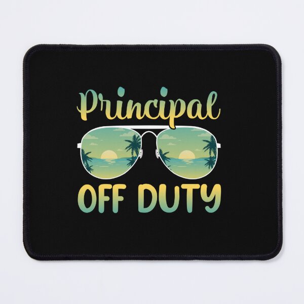 Item preview, LAST DAY OF SCHOOL PRINCIPAL OFF DUTY SUMMER designed and sold by sobriowslen.