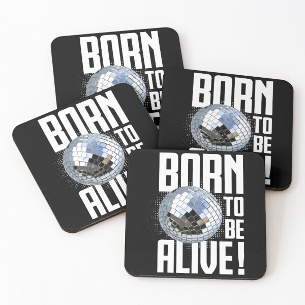Item preview, Born to be alive !   designed and sold by DreamDanis.