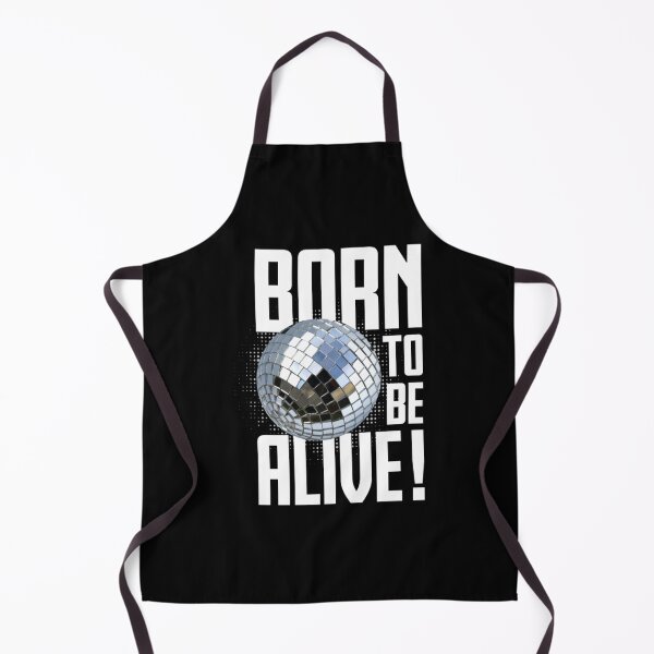 Item preview, Born to be alive ! designed and sold by DreamDanis.