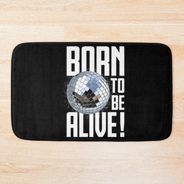Item preview, Born to be alive !   designed and sold by DreamDanis.