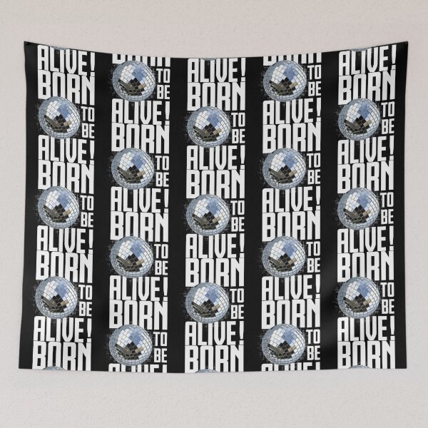Item preview, Born to be alive !   designed and sold by DreamDanis.