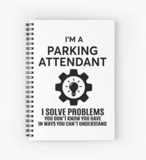 PARKING ATTENDANT - NICE DESIGN 2017 Spiral Notebook