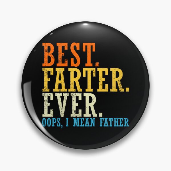 Item preview, Best Farter Ever Oops I Mean Father Retro Funny Father's Day Gear designed and sold by DynamicDesign.