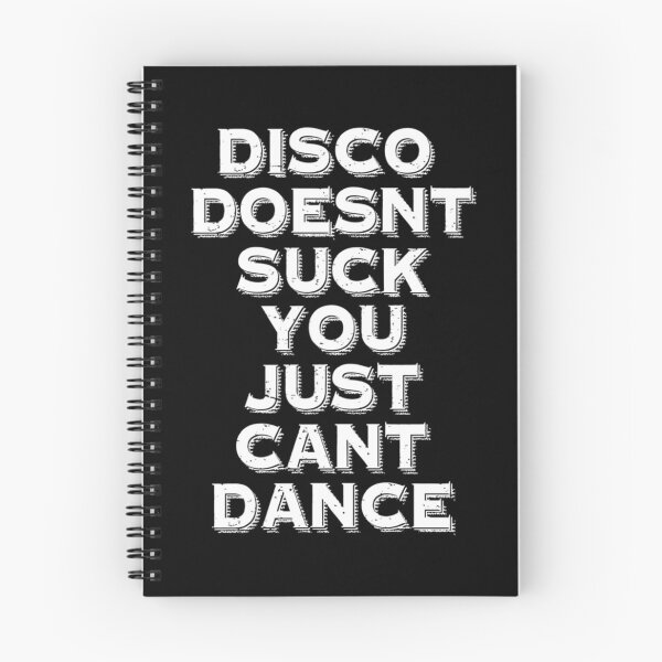 Item preview, disco doesnt suck you just cant dance   designed and sold by DreamDanis.