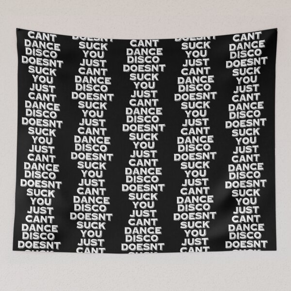 Item preview, disco doesnt suck you just cant dance   designed and sold by DreamDanis.