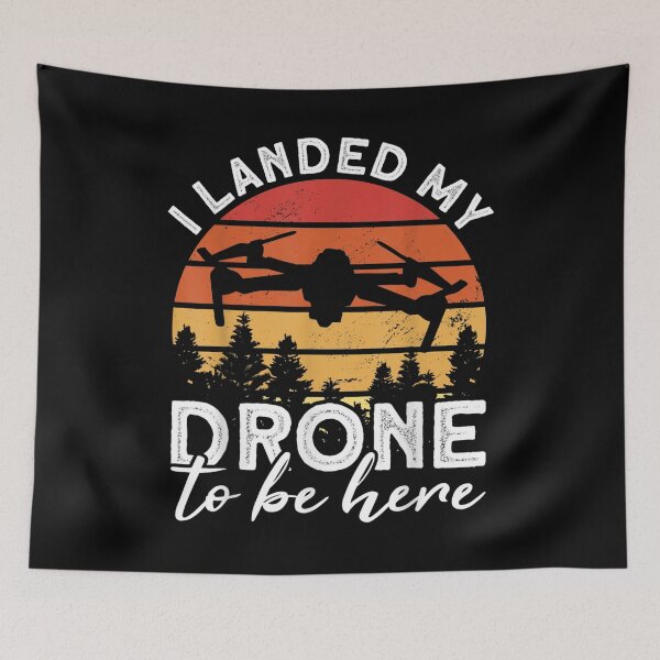 Item preview, I Landed My Drone To Be Here Drone Pilot Accessories Drone  designed and sold by sheilase.