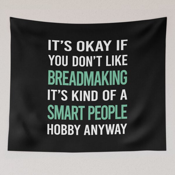 Item preview, Smart People Hobby Breadmaking Bread Making designed and sold by RonaldEwing4782.