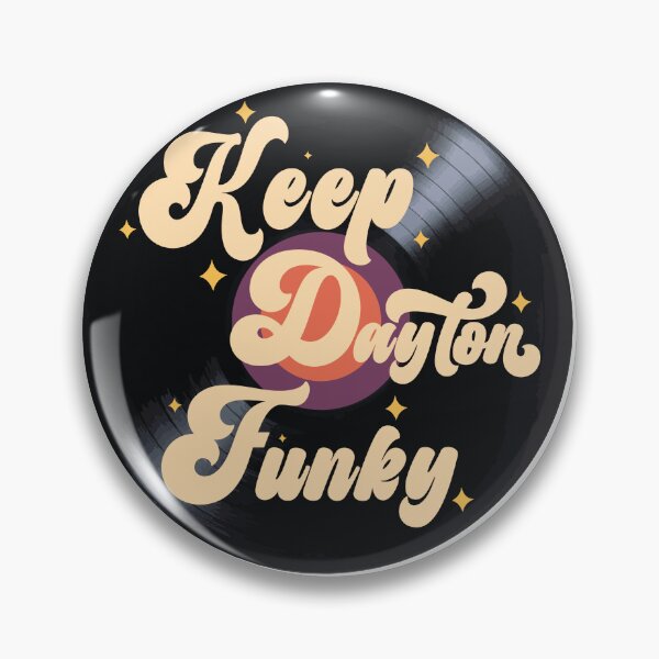 Item preview, Keep Dayton Funky  designed and sold by smithc55.