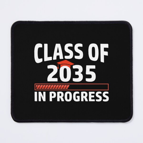 Item preview, Class of 2035 In Progress designed and sold by finchestee.