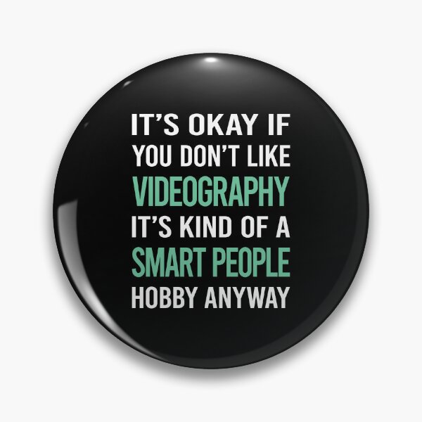 Item preview, Smart People Hobby Videography Videographer designed and sold by RonaldEwing4782.