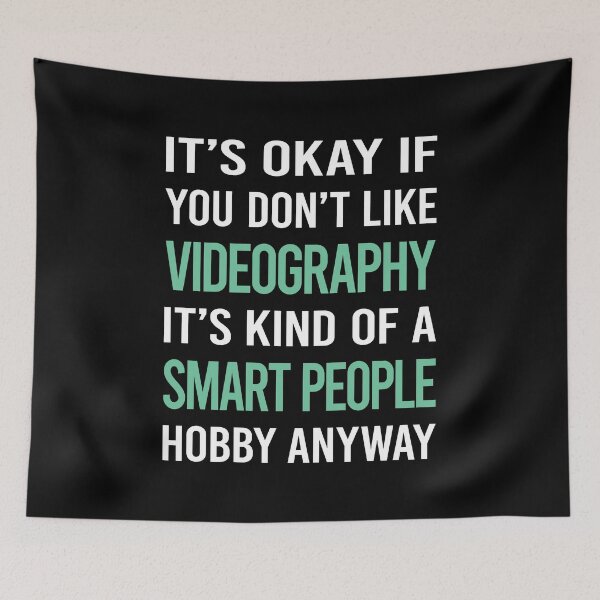 Artikelvorschau, Smart People Hobby Videografie Videographer entworfen und verkauft von RonaldEwing4782.