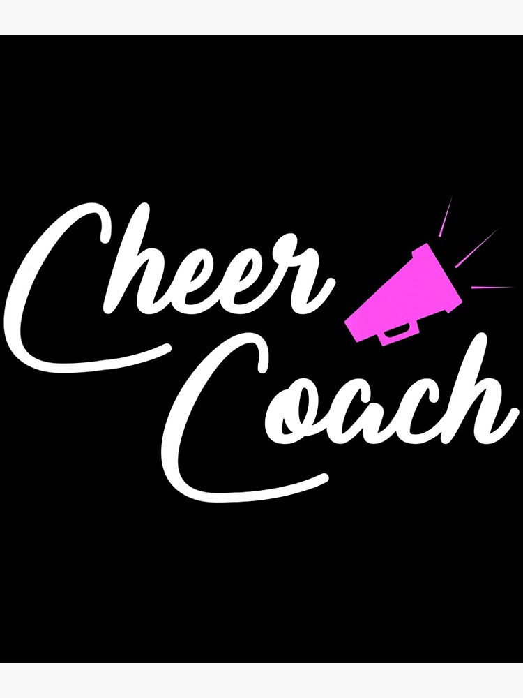 "Cheer Coach Cheerleader Dancing Theme Cheerleader Coach" Poster for